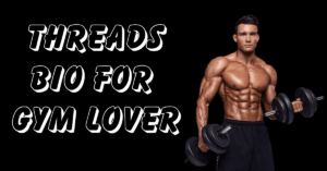 Threads bios for Gym lovers