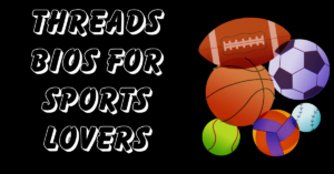 Threads bios for sports lovers
