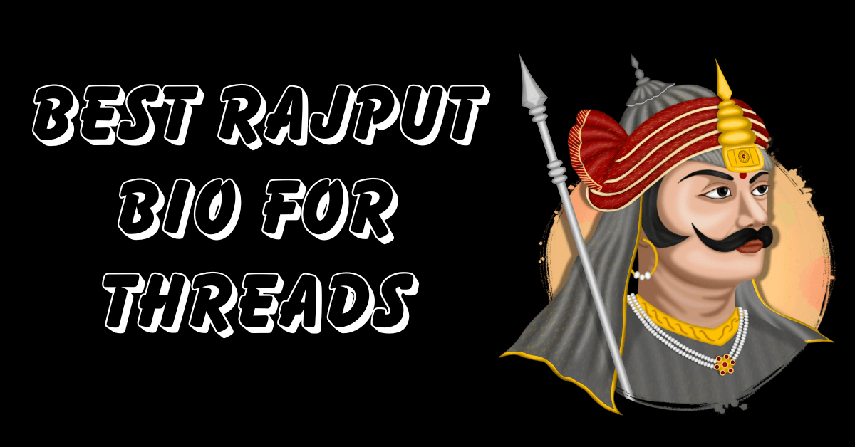 Best Rajput Bio for Threads